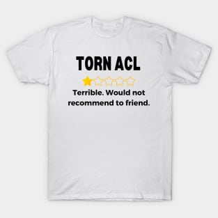 ACL Surgery Recovery Gift T-Shirt